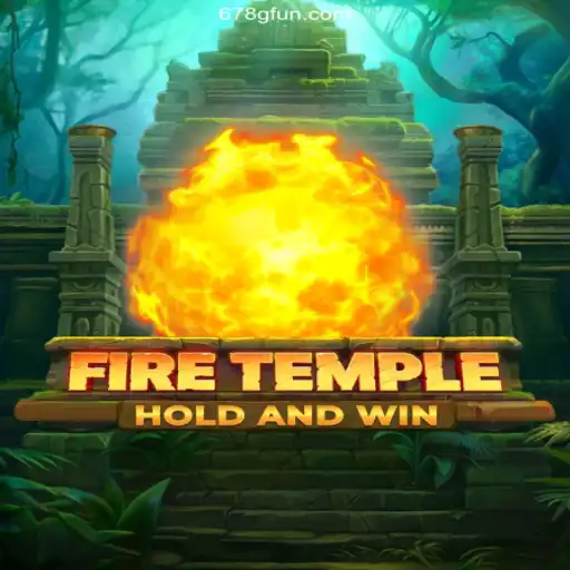 FireTemple: The Ultimate Casino Game Experience at 678G Oficial
